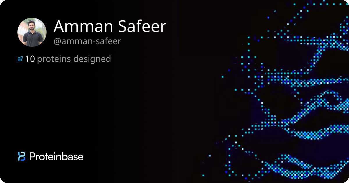 Amman Safeer | Proteinbase